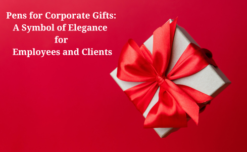 Pens for Corporate Gifts