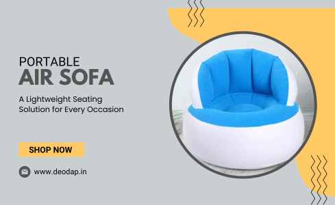 Portable Air Sofa: A Lightweight Seating Solution for Every Occasion