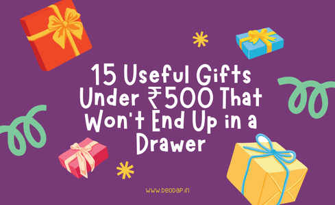 15 Useful Gifts Under ₹500 People Will Actually Use