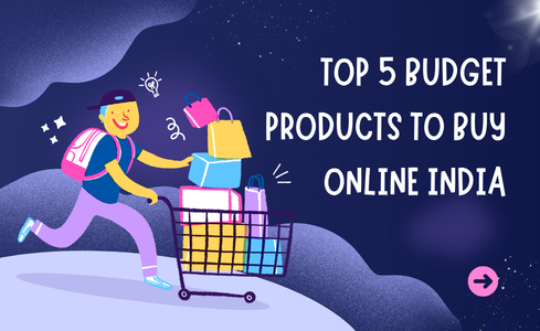 Top 5 Budget Products to Buy Online India