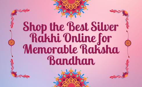 Shop the Best Silver Rakhi Online for Memorable Raksha Bandhan