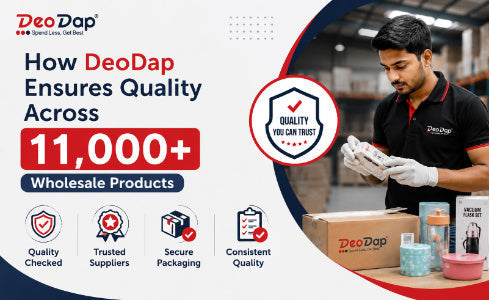How DeoDap Ensures Quality Across 11,000+ Wholesale Products