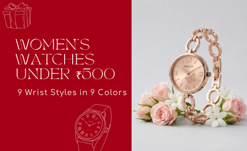 Affordable Women’s Watches Under ₹500 You’ll Actually Wear