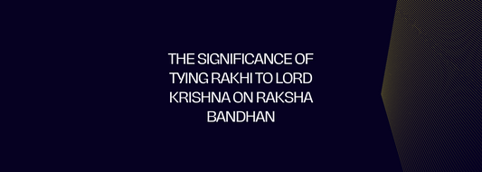 The Significance of Tying Rakhi to Lord Krishna on Raksha Bandhan