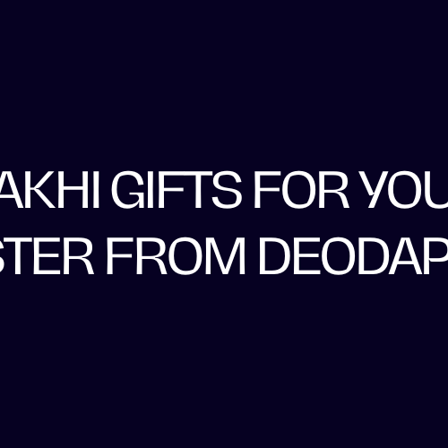 Celebrating Rakhi with Thoughtful Gifts for Your Sister from Deodap.in