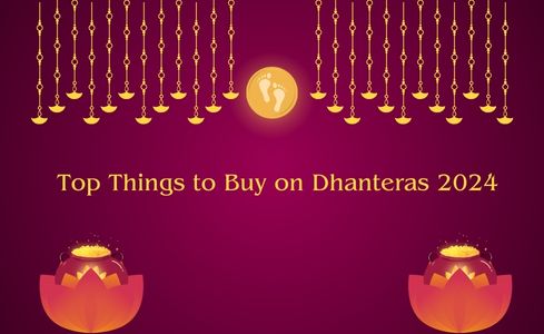 Top Things to Buy on Dhanteras 2024: Bring Prosperity and Luck into Your Home