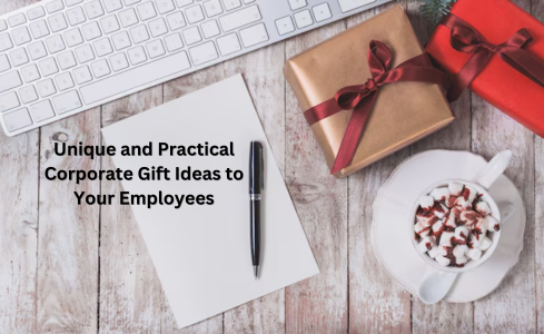 Unique and Practical Corporate Gift Ideas to Your Employees