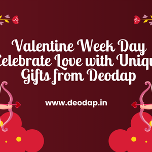 Valentine Week Day: Celebrate Love with Unique Gifts from Deodap