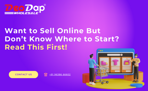 Want to Sell Online But Don’t Know Where to Start? Read This First!