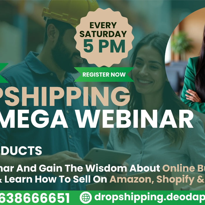 Dropshipping Free Mega Webinar: Start Your Own Business