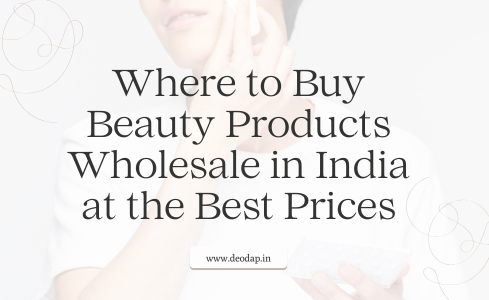 Where to Buy Beauty Products Wholesale in India