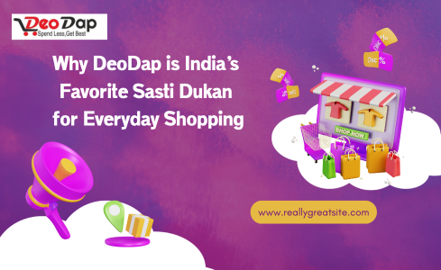 Why DeoDap is India’s Favorite Sasti Dukan for Everyday Shopping