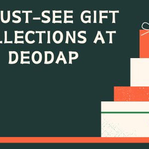 5 Must-See Gift Collections at DeoDap