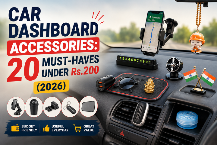 Car Dashboard Accessories: 20 Must-Haves Under Rs.200 (2026)