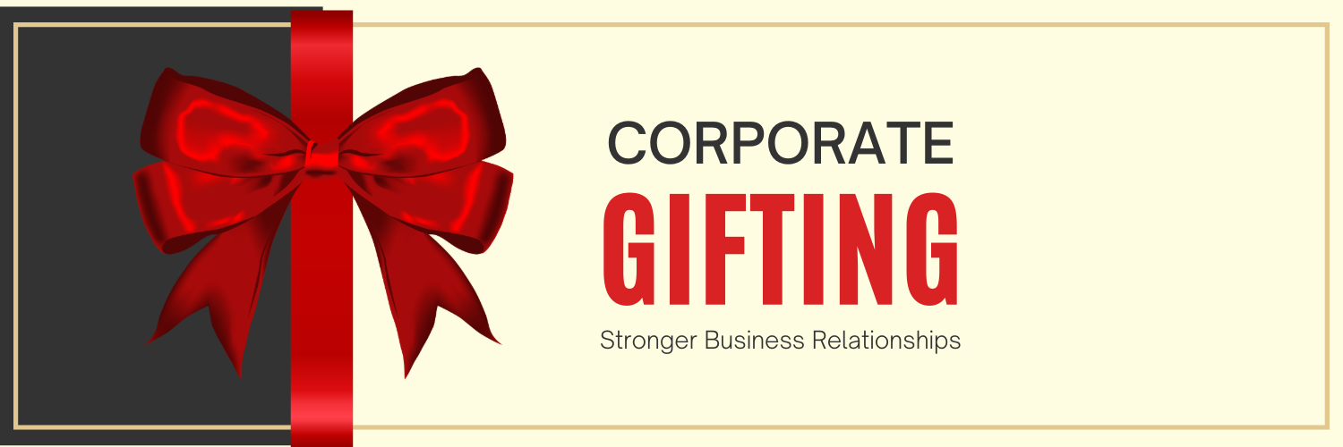 Corporate Gifting: Building Stronger Business Relationships