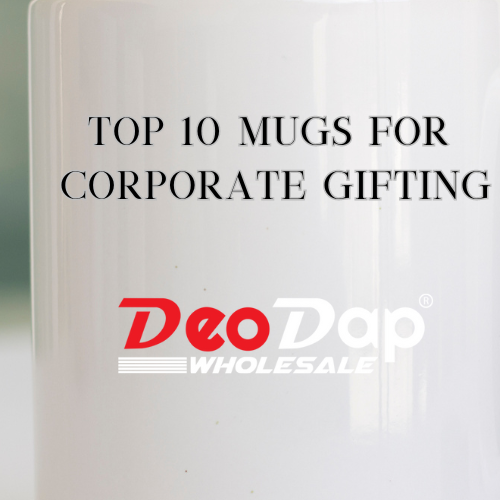 Top 10 Mugs for Corporate Gifting