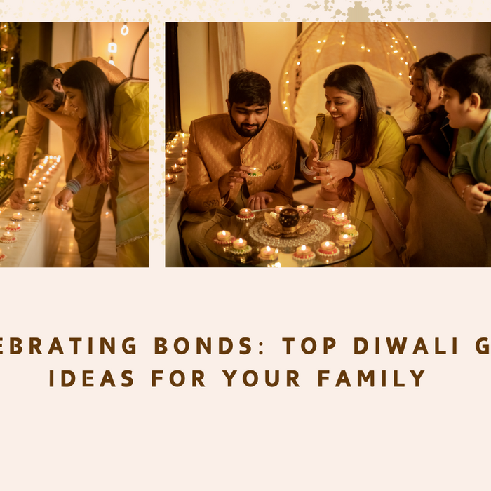 Celebrating Bonds: Top Diwali Gift Ideas for your Family