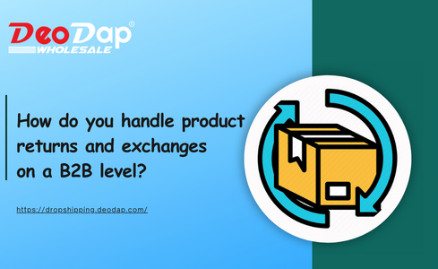 Handle product return and exchange