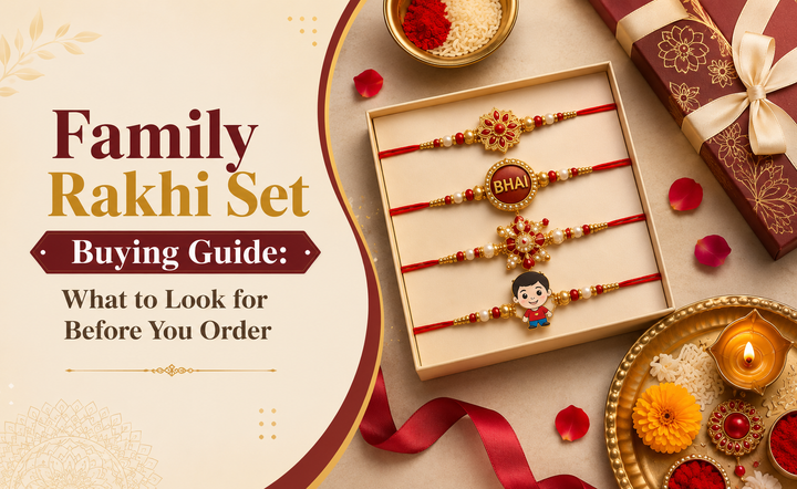 Family Rakhi Set Buying Guide 2026: Rakhi Set of 2,3,4 & 12