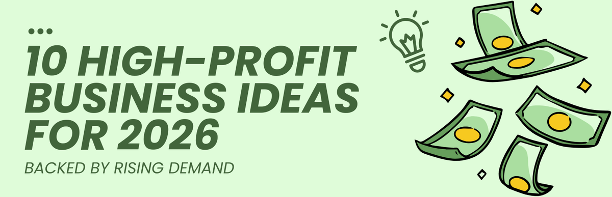 10 High-Profit Business Ideas for 2026 Backed by Rising Demand