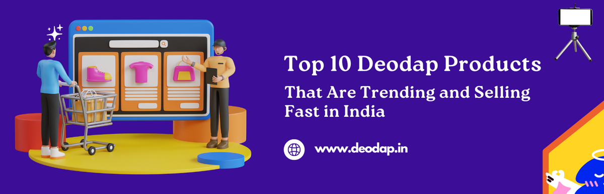 Top 10 Deodap Products That Are Trending and Selling Fast in India