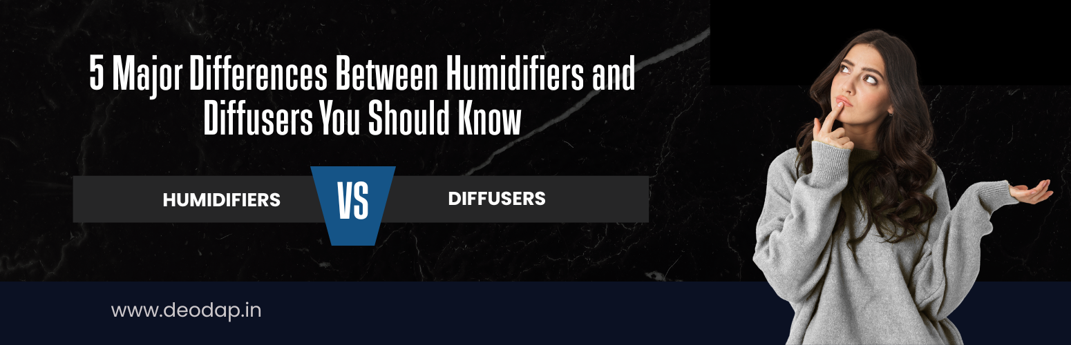 5 Major Differences Between Humidifiers and Diffusers You Should Know
