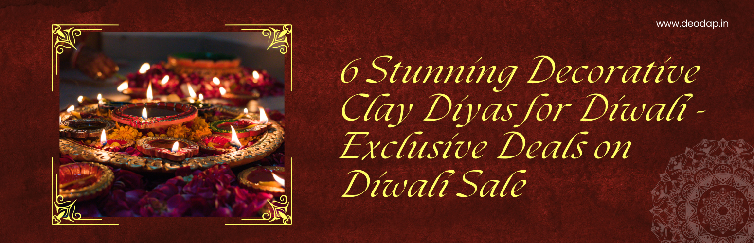 6 Stunning Decorative Clay Diyas for Diwali - Exclusive Deals on Diwali Sale
