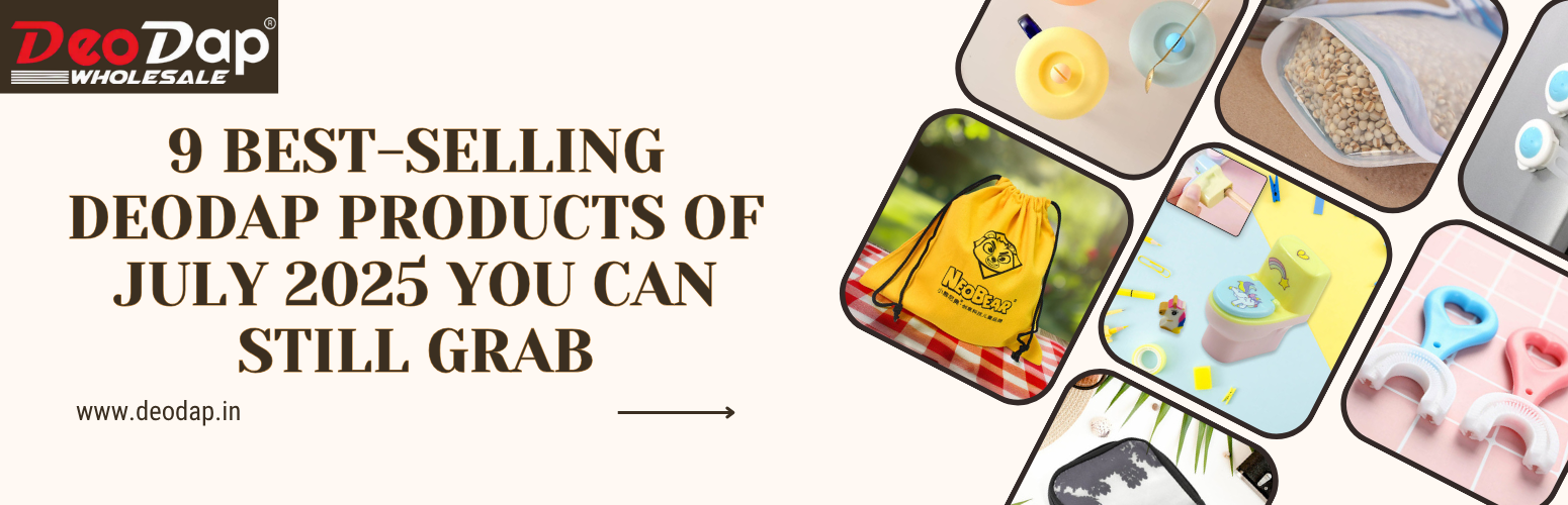 9 Best-Selling DeoDap Products of July 2025 You Can Still Grab