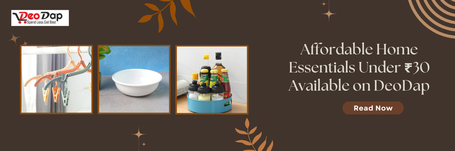 Affordable Home Essentials Under ₹30 Available on DeoDap