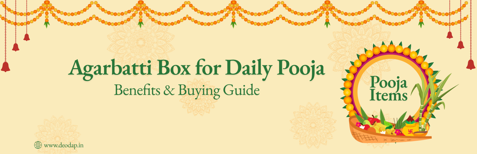 Agarbatti Box for Daily Pooja: Benefits & Buying Guide