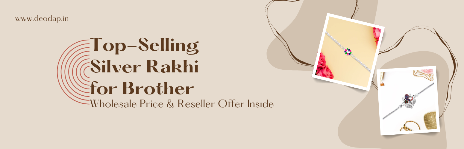 Top-Selling Silver Rakhi for Brother at Wholesale Price – Reseller Offer Inside