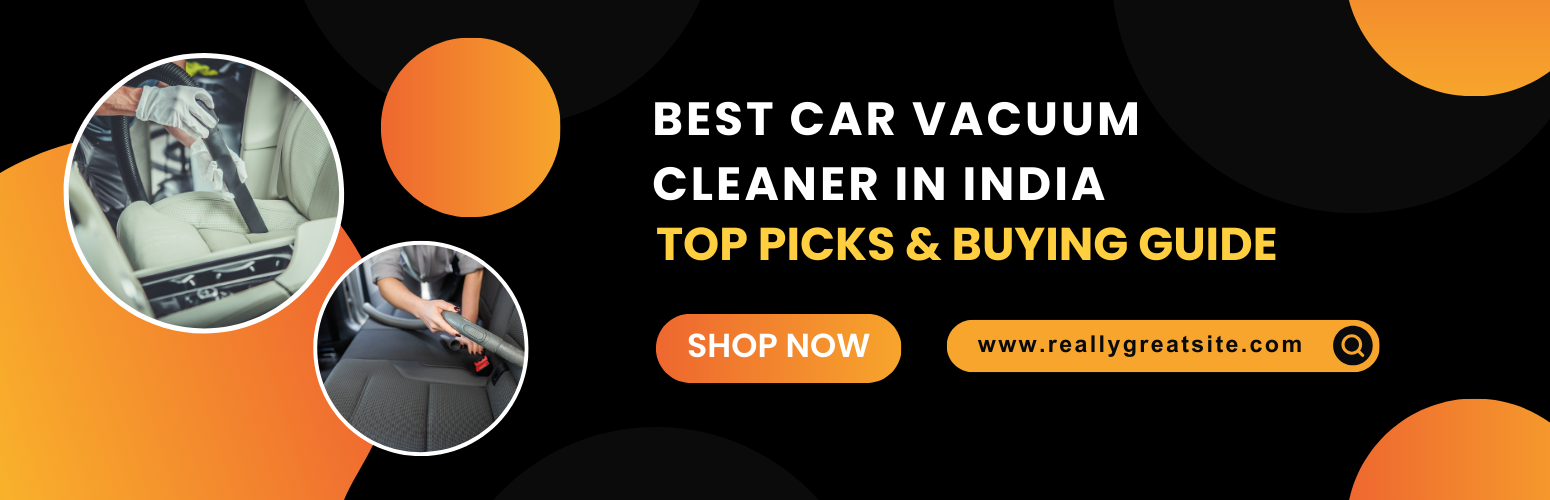 Best Car Vacuum Cleaner in India – Top Picks & Buying Guide