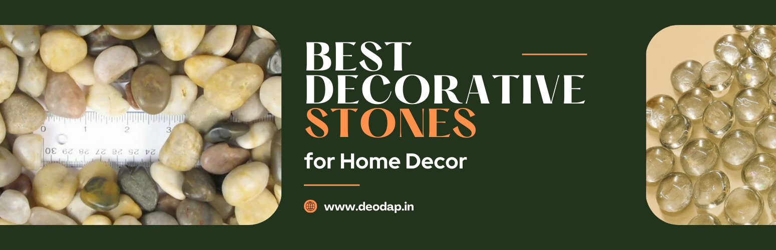 Best Decorative Stones for Home Decor: Transform Any Space Naturally in 2025