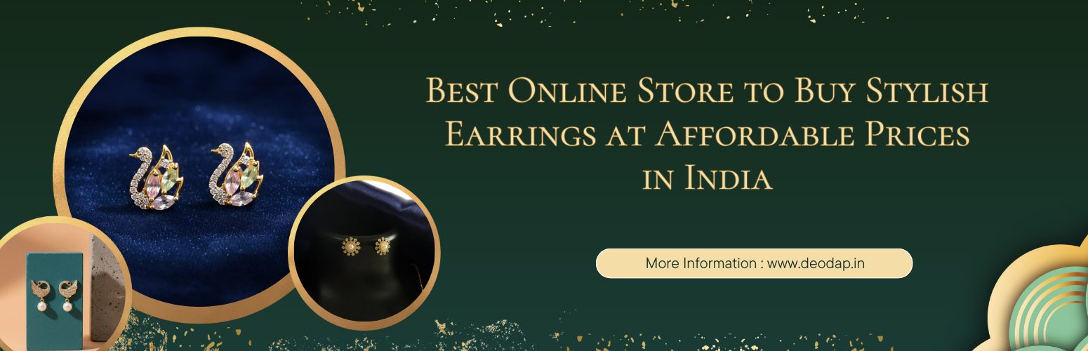 Best Online Store to Buy Stylish Earrings at Affordable Prices in India