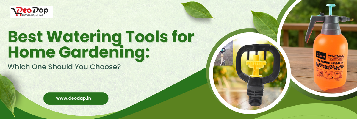 Best Watering Tools for Home Gardening in India 2026 - Which One Should You Choose