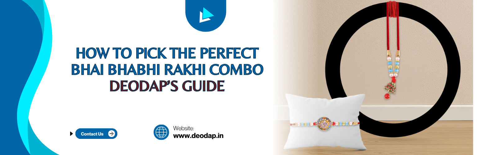 How to Pick the Perfect Bhai Bhabhi Rakhi Combo – DeoDap’s Guide