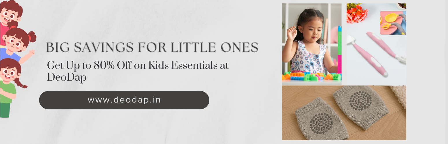 Big Savings for Little Ones – Get Up to 80% Off on Kids Essentials at DeoDap