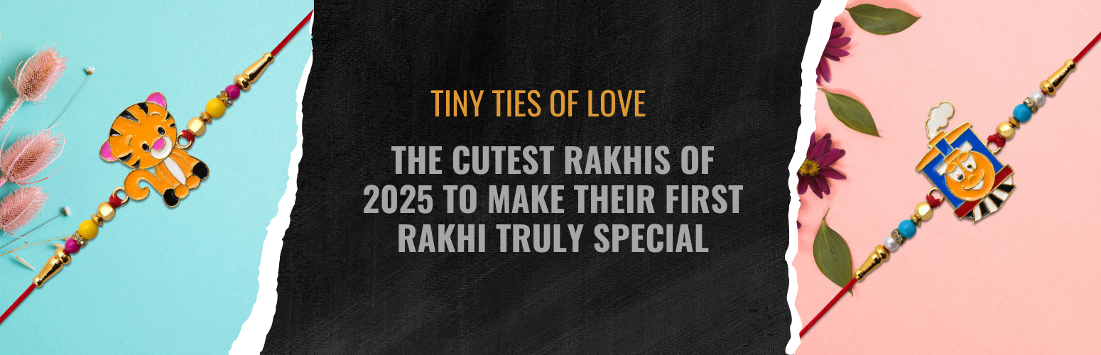 Tiny Ties of Love: The Cutest Rakhis of 2025 to Make Their First Rakhi Truly Special