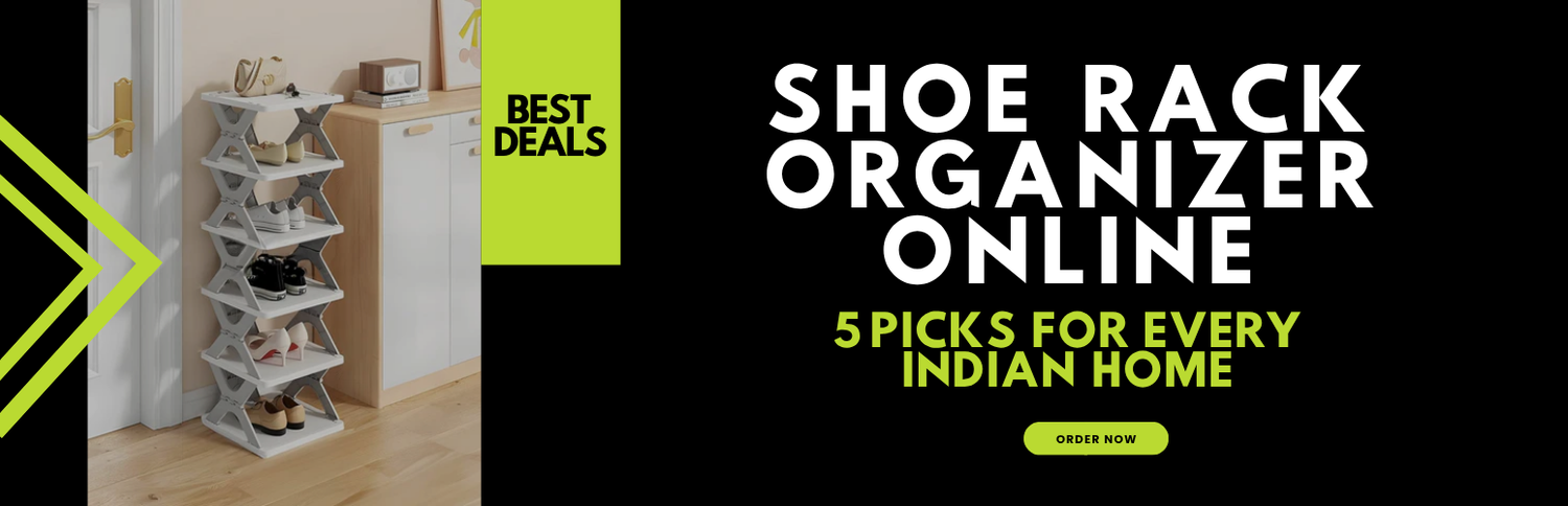 Shoe Rack Organizer Online: 5 Picks for Every Indian Home
