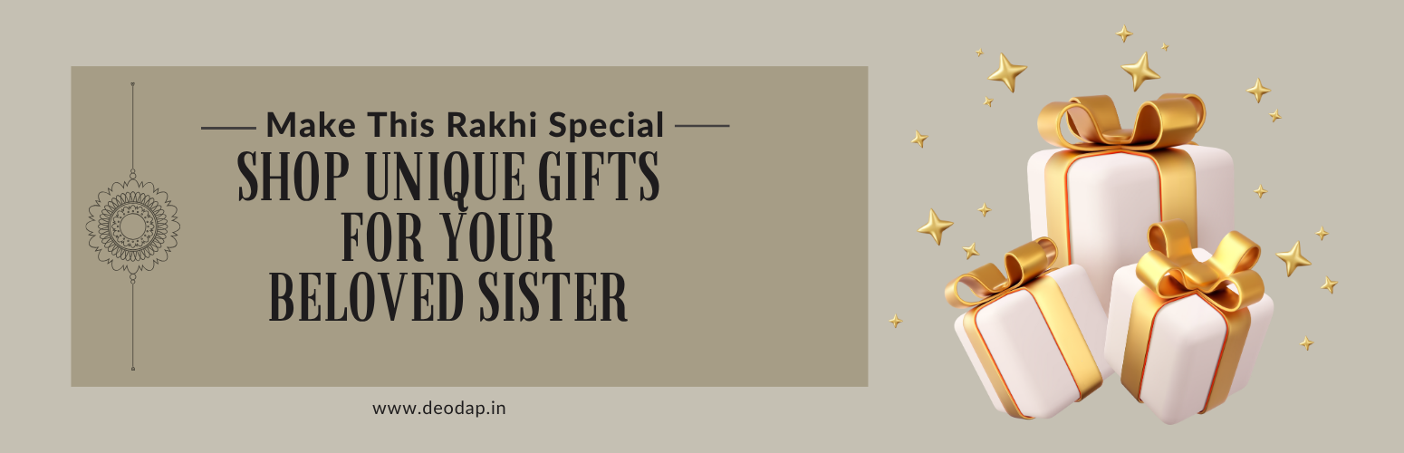 Make This Rakhi Special: Shop Unique Gifts for Your Beloved Sister