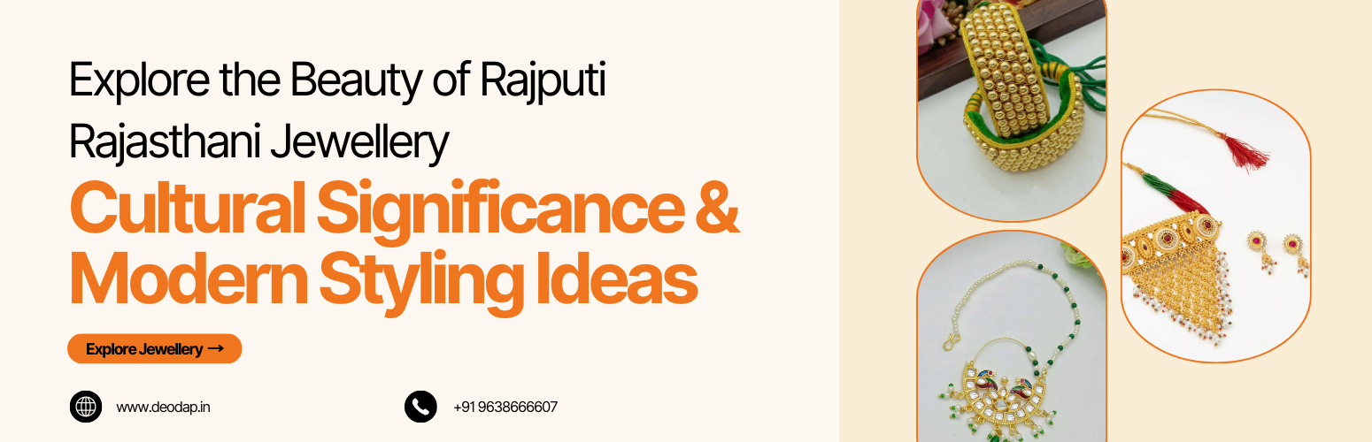 Explore the Beauty of Rajputi Rajasthani Jewellery: Cultural Significance & Modern Styling Ideas