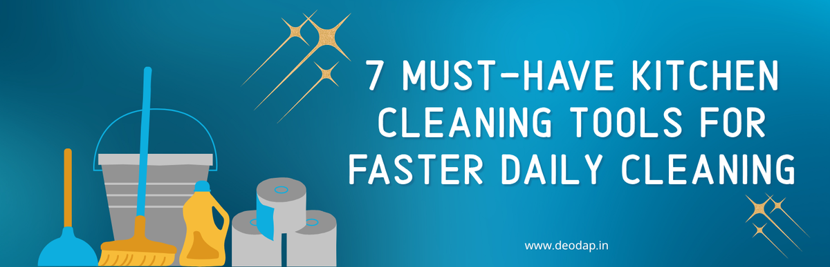 7 Must-Have Kitchen Cleaning Tools for Faster Daily Cleaning