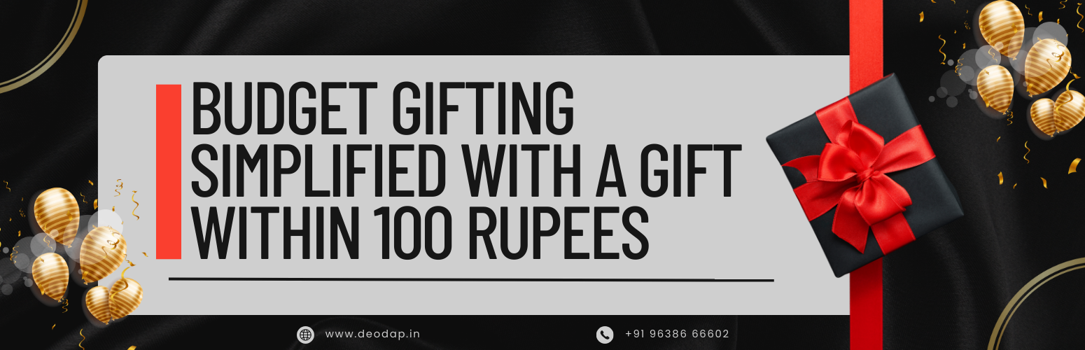 Budget Gifting Simplified with a Gift Within 100 Rupees
