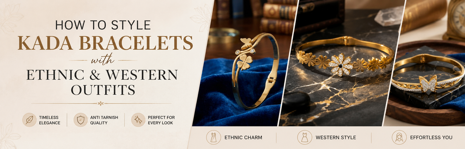 How to Style Kada Bracelets with Ethnic and Western Outfits
