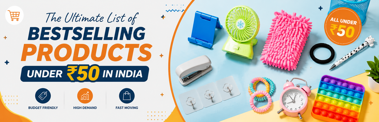 The Ultimate List of Bestselling Products Under ₹50 in India