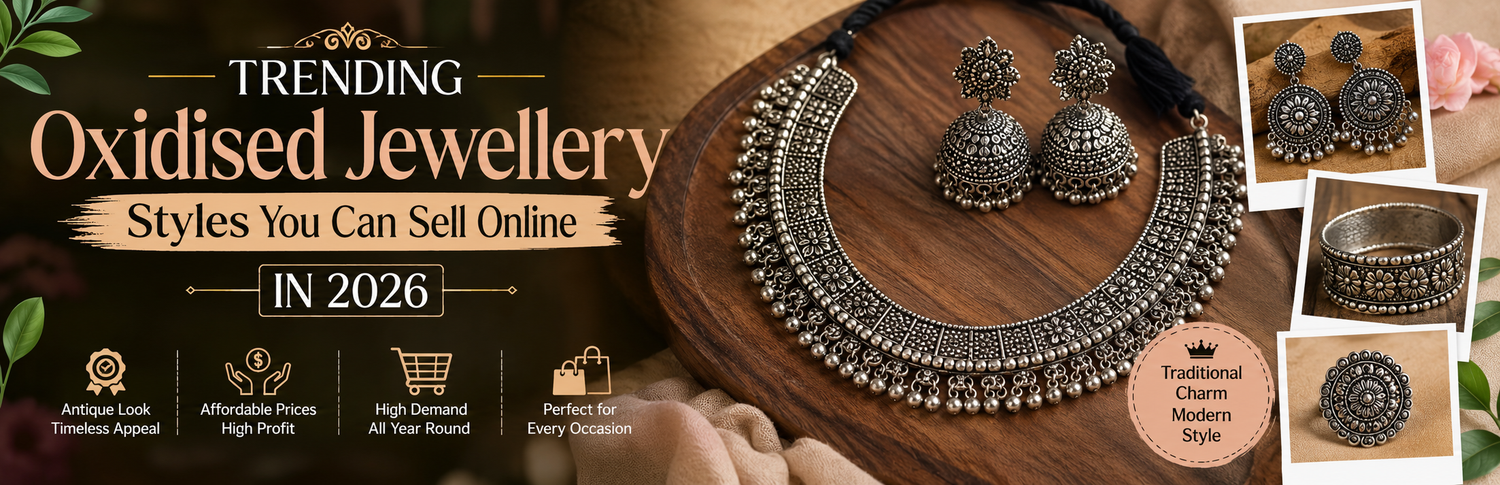 Trending Oxidised Jewellery Styles You Can Sell Online in 2026
