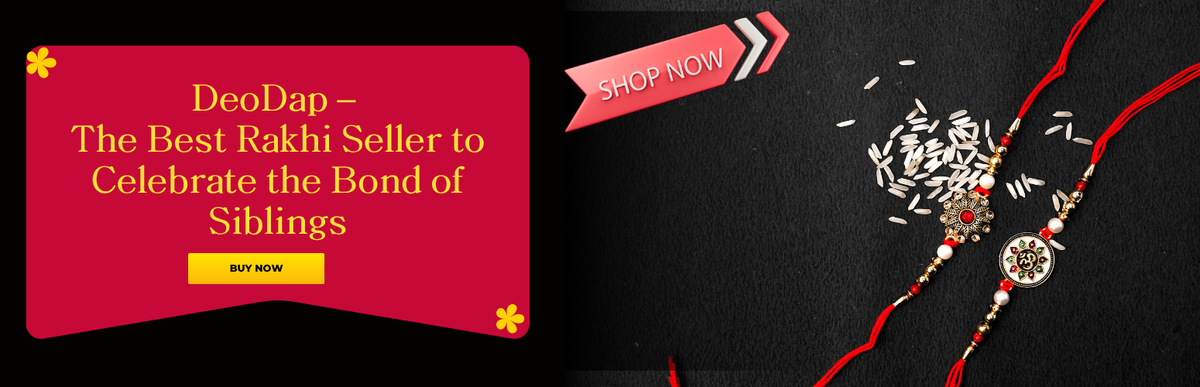 DeoDap – The Best Rakhi Seller to Celebrate the Bond of Siblings