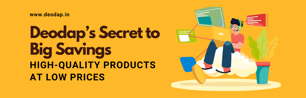 Deodap’s Secret to Big Savings: High-Quality Products at Low Prices