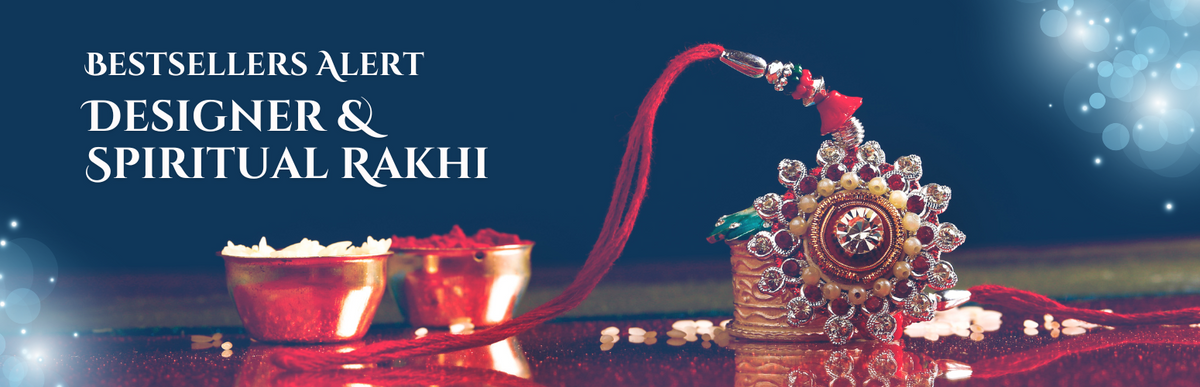 Bestsellers Alert: Designer & Spiritual Rakhi Styles That Everyone’s Buying