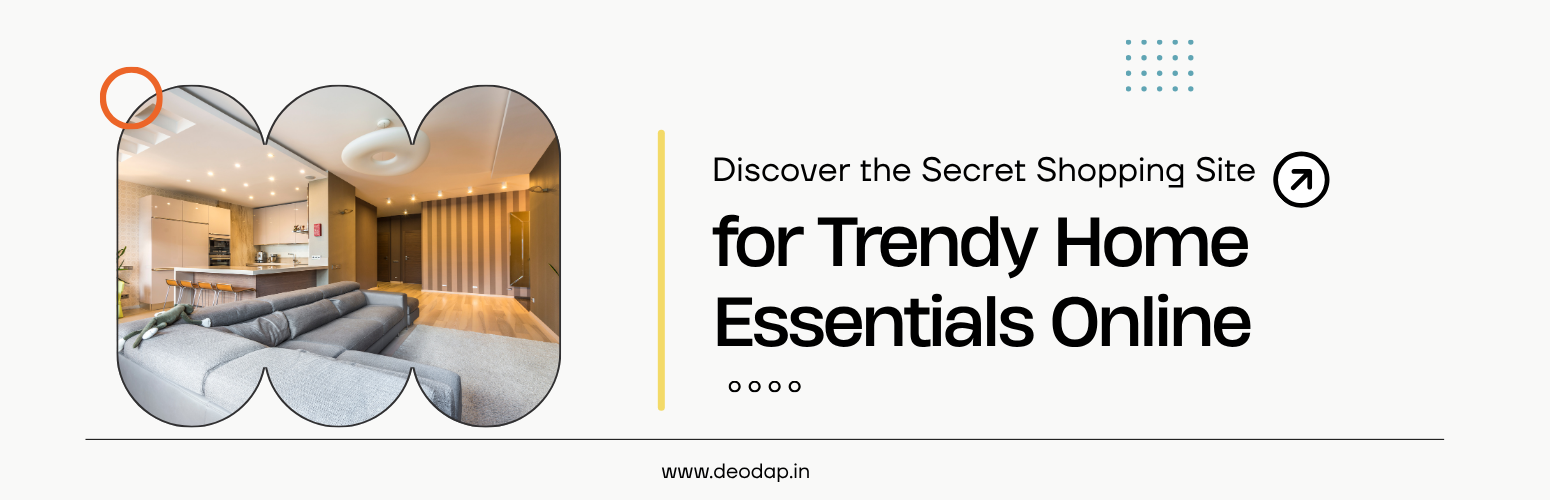 Discover the Secret Shopping Site for Trendy Home Essentials Online